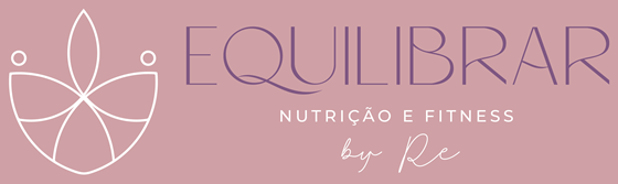 Equilibrar — Nutrição e Fitness, by Rê
